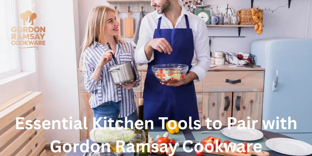 Essential Kitchen Tools to Pair with Gordon Ramsay Cookware